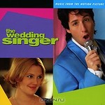  The Wedding Singer. Music From The Motion Picture