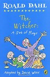 Roald Dahl The Witches: A Set of Plays