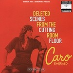  Caro Emerald. Deleted Scenes From The Cutting Room Floor